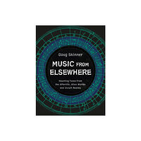 Strange Attractor Press Music from Elsewhere (häftad, eng)