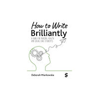 Sage Publications Ltd How to Write Brilliantly (häftad, eng)