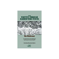 Arc Publications Poems Written Through Barbed-wire Fences (häftad, eng)