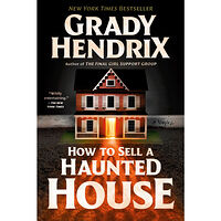 Grady Hendrix How to Sell a Haunted House (häftad, eng)