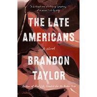 Brandon Taylor The Late Americans (häftad, eng)