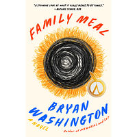 Bryan Washington Family Meal: A Novel (häftad, eng)