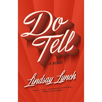 Lindsay Lynch Do Tell: A Novel (häftad, eng)