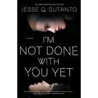 Jesse Q. Sutanto I'm Not Done with You Yet (häftad, eng)