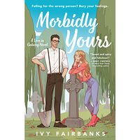 Ivy Fairbanks Morbidly Yours (häftad, eng)
