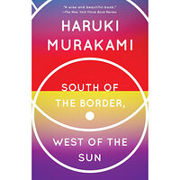 Haruki Murakami South of the Border, West of the Sun: A Novel (häftad, eng)
