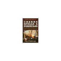 Ray T. Malbrough Charms, Spells, and Formulas: For the Making and Use of Gris Gris Bags, Herb Candles, Doll Magic, Incenses, Oils, and Po...