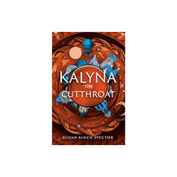 Erewhon Books Kalyna the Cutthroat (inbunden, eng)