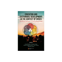 Emerald Publishing Limited Education and Sustainable Development in the Context of Crises (häftad, eng)