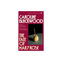 Caroline Blackwood The Fate of Mary Rose (pocket, eng)