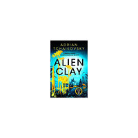 Adrian Tchaikovsky Alien Clay (pocket, eng)