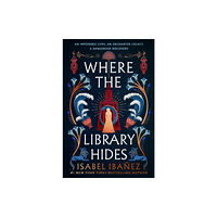 Isabel Ibanez Where the Library Hides (häftad, eng)