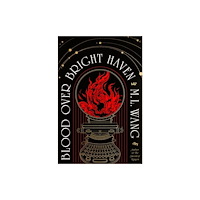 M. L. Wang Blood Over Bright Haven (häftad, eng)