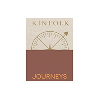 John Burns Kinfolk Journeys (inbunden, eng)