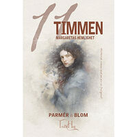 TruffleHog Förlag AB Elfte Timmen - Margaretas hemlighet (bok, storpocket)