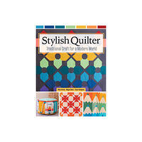 Fox Chapel Publishing Stylish Quilter (häftad, eng)