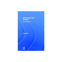 Taylor & francis ltd Philosophy and Theatre (inbunden, eng)