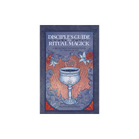 Crossed Crow Books Disciple'S Guide to Ritual Magick (häftad, eng)
