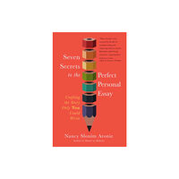 New World Library Seven Secrets to the Perfect Personal Essay (häftad, eng)