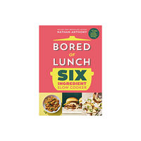 Ebury Publishing Bored of Lunch Six Ingredient Slow Cooker (inbunden, eng)