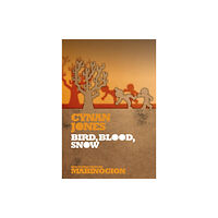 Poetry Wales Press Bird, Blood, Snow (häftad, eng)