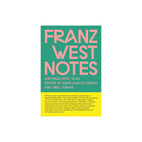 Verlag der Buchhandlung Walther Konig Franz West Notes (häftad, eng)