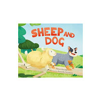 Starfish Bay Publishing Pty Ltd Sheep and Dog (inbunden, eng)