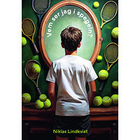 Niklas Lindkvist Vem ser jag i spegeln? (inbunden)