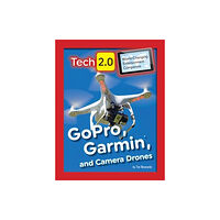 Mason Crest Publishers GoPro, Garmin, and Camera Drones (inbunden, eng)