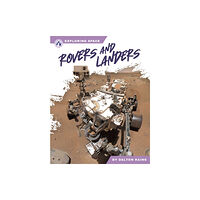 North Star Editions Rovers and Landers (inbunden, eng)
