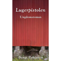 Bengt Pohjanen Lugerpistolen (bok, danskt band)