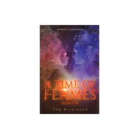 Austin Macauley Publishers A Time of Flames - Book One (häftad, eng)