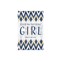 Interlink Publishing Group, Inc Good for Nothing Girl (inbunden, eng)