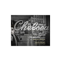 Abbeville Press Inc.,U.S. Chelsea Hotel (inbunden, eng)