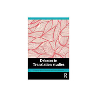 Taylor & francis ltd Debates in Translation Studies (häftad, eng)