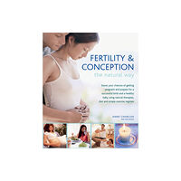 Anness publishing Fertility and Conception the Natural Way (inbunden, eng)