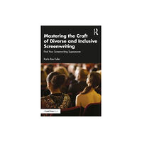 Taylor & francis ltd Mastering the Craft of Diverse and Inclusive Screenwriting (häftad, eng)