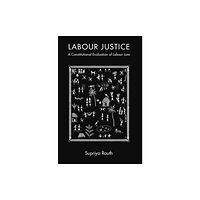 Cambridge University Press Labour Justice (inbunden, eng)