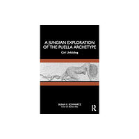 Taylor & francis ltd A Jungian Exploration of the Puella Archetype (häftad, eng)