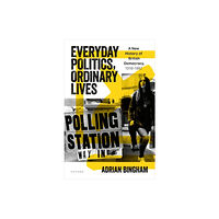 Oxford University Press Everyday Politics, Ordinary Lives (inbunden, eng)