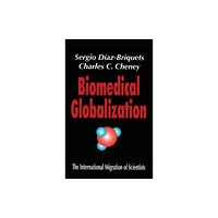 Taylor & francis inc Biomedical Globalization (inbunden, eng)