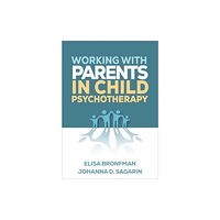 Guilford Publications Working with Parents in Child Psychotherapy (häftad, eng)