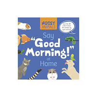 North Star Editions Noisy Animals Say 'Good Morning!' at Home (häftad, eng)