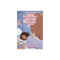 Jolly Fish Press My Cat Can’t Tell Time (But I Can) (häftad, eng)