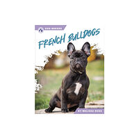 North Star Editions French Bulldogs (inbunden, eng)