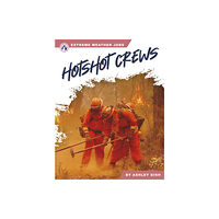 North Star Editions Hotshot Crews (inbunden, eng)