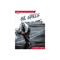 North Star Editions Oil Spills (inbunden, eng)