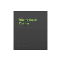 Mit press ltd Interrogative Design (inbunden, eng)