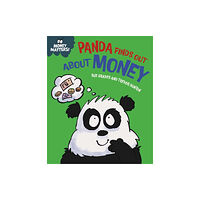Hachette Children's Group Money Matters: Panda Finds Out About Money (häftad, eng)