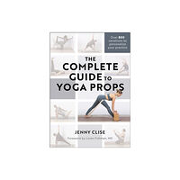 Human Kinetics Publishers The Complete Guide to Yoga Props (häftad, eng)